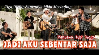 Download lagu Judika - Jadi Aku Sebentar Saja (COVER) By Irwan D2, Adlani, Astroni 😊🥰 mp3
