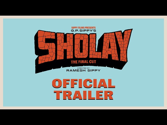 India’s Biggest Blockbuster Is Back in cinemas — ‘Sholay - The Final Cut’ 12th Dec release worldwide