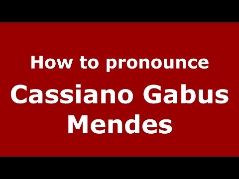 How to pronounce Cassiano Gabus Mendes (Brazilian/Portuguese) - PronounceNames.com