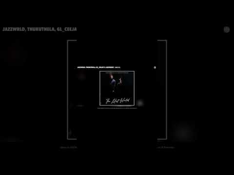 JAZZWRLD, Thukuthela, GL_Ceejay & Jazzworx - Umoya (Official Audio)