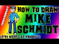 How To Draw Mike Schmidt from Five Nights At ...