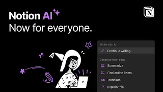  - Notion AI is here, for everyone