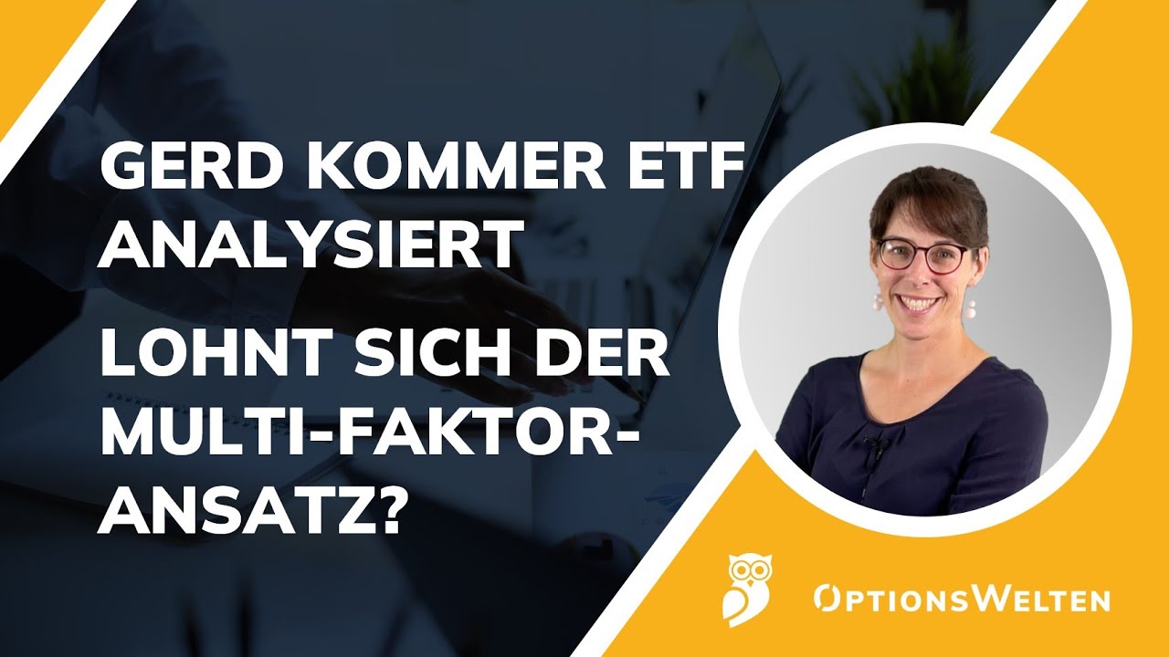 Gerd Kommer ETF nach 2,5 Jahren: Lohnt sich der Multifactor-Ansatz wirklich?