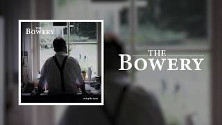 End Of The Storm - The Bowery - Lyrics Video (from the 'Broken Jars' album)