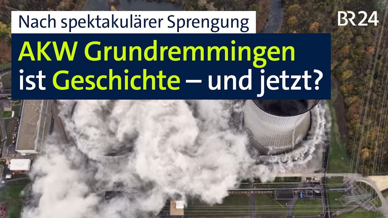 Kühltürme spektakulär gesprengt: Was kommt nach AKW-Aus in Grundremmingen? | Abendschau | BR24