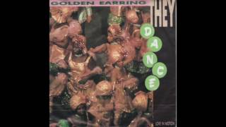 Golden Earring - They Dance