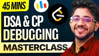 The ONLY Debugging Video You Need For DSA & CP [2 Hour Masterclass]  | Vivek Gupta