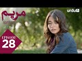 Maryam Episode 28 Turkish Drama Meryem 1st May 2025