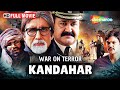 War On Terror Kandahar IC 814 Hijack Amitabh Bachchan Mohanlal Full Movie HD Shemaroo