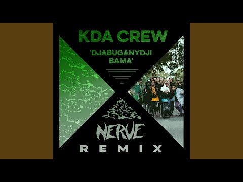 Djabuganydji Bama (NERVE Remix)