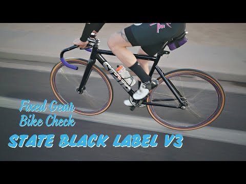 Justin's State Black Label V3: Fixed Gear Bike Check