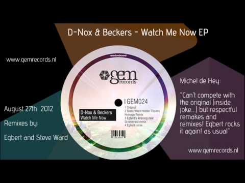 D-Nox & Beckers - Watch Me Now (Egbert Remix) | Gem Records 2012