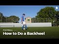 Soccer Techniques: Back Heel | Football