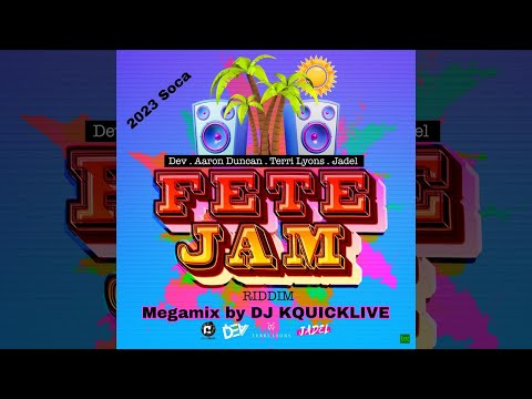 Fete Jam Riddim Mega Mix (2023 SOCA) - Aaron Duncan Music