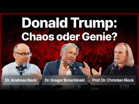 Trump gegen den Rest der Welt? Prof. Dr. Christian Rieck, Dr. Andreas Beck & Dr. Gregor Broschinski
