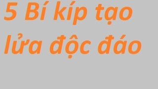 5 bí kíp tạo ra lửa độc đáo