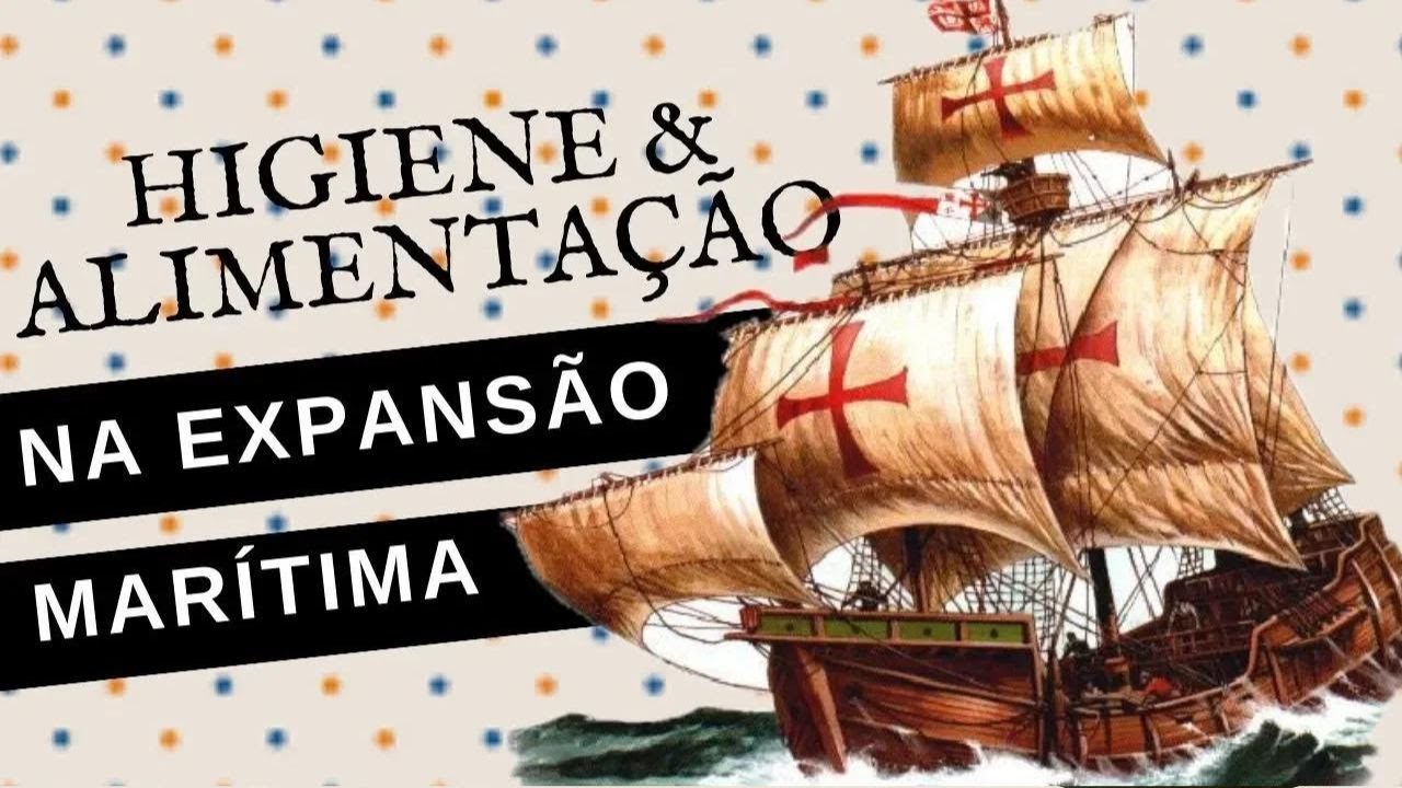 COMO ERA A VIDA E A HIGIENE DOS NAVEGADORES PORTUGUESES NAS GRANDES NAVEGAÇÕES