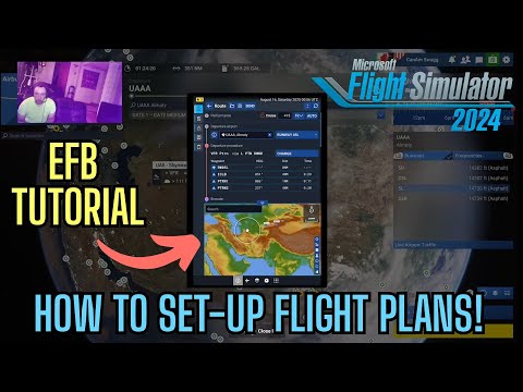 MSFS 2024 Tutorial - How to Set-Up Flight Plans : Using the EFB