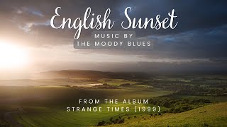 English Sunset: Moody Blues (Fan Tribute Video) - from the album Strange Times