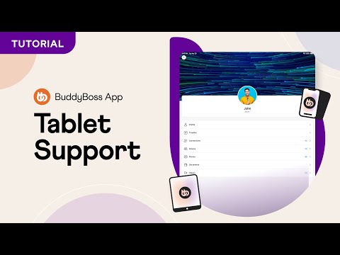 Tablet Support for BuddyBoss App