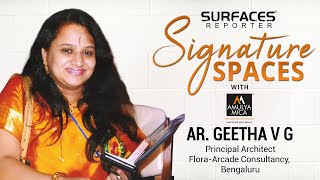 LIVE | AR. GEETHA V G, Flora-Arcade Consultancy, Bengaluru | SR SIGNATURE SPACES with Amulya Mica