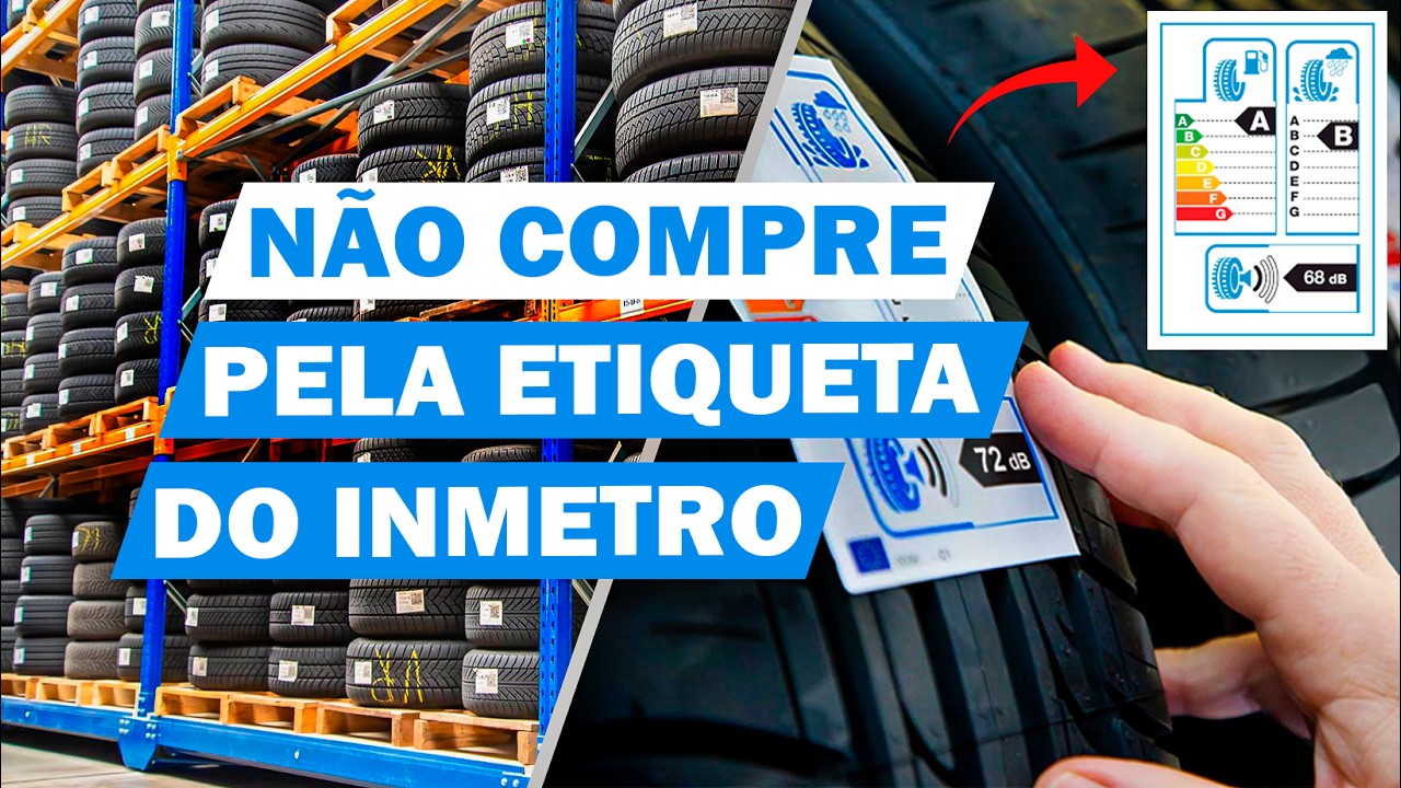 Como FUNCIONA a etiqueta do INMETRO para PNEUS? O que SIGNIFICA? Classificação e Melhores avaliados