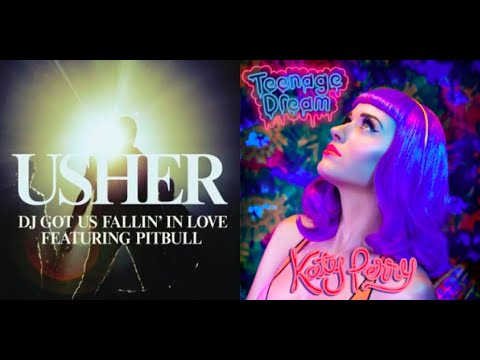 Katy Perry Vs Usher + Pitbull DJ Got Us Falling In Teenage Dreams (Usher Version) (DJLM #102)