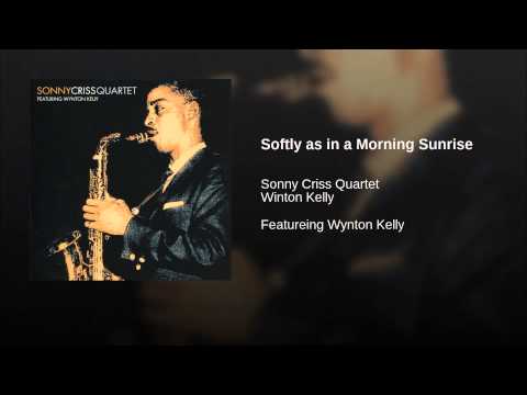 Softly as in a Morning Sunrise