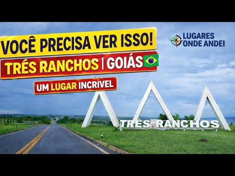 “Vale a pena visitar Três Ranchos? Descubra agora!”