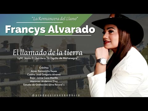 Francys Alvarado  - El Llamado De La Tierra