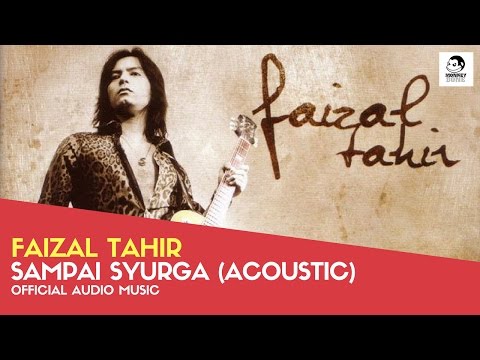 FAIZAL TAHIR - Sampai Syurga Acoustic (Official Audio Music)