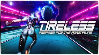 TIRELESS: Prepare For The Adrenaline | Gameplay PC