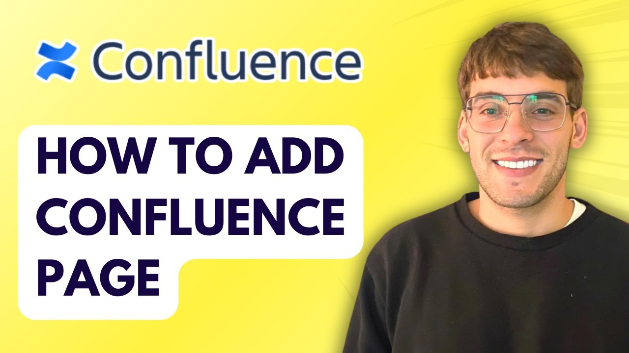 How to Add Confluence Page [2026 Full Guide]