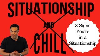 8 Signs You&#39;re in a Situationship - Dating and Relationship Advice for Women