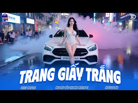 NHẠC NGHE TRÊN XE 🎧TRANG GIẤY TRẮNG REMIX - DEEP HOUSE VIỆT MIX 2026 - 8X9X REMIX BASS CỰC MẠNH