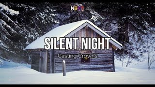 Silent Night - Casting Crowns (Lyric Video)