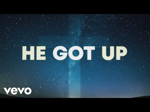 VaShawn Mitchell - He Got Up (Official Lyric Video)