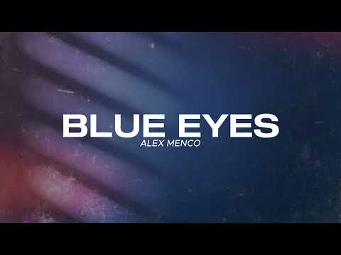 Alex Menco - Blue Eyes/ Deep House, Emotional Beats