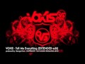 Voxis - Tell Me Everything (Extended) 