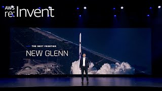 AWS re:Invent 2025 - Customer Keynote Blue Origin