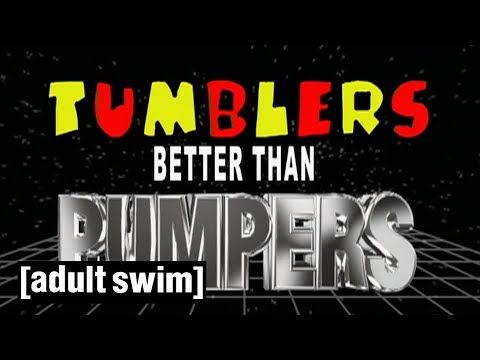 Tumblers v Pumpers | Tim and Eric Awesome Show, Great Job! | Adult Swim