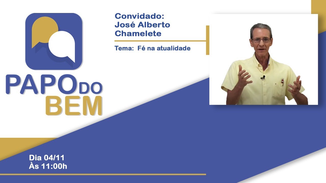 José Alberto Chamelete - A Fé na atualidade