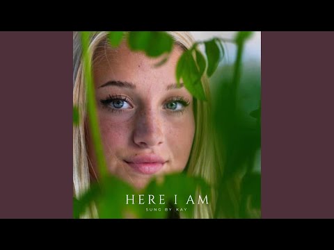 Here I Am (feat. KAY LYN)