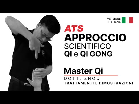 Approccio Scientifico al Qi e al Qi Gong - Master Zhou Trattamenti e Dimostrazioni