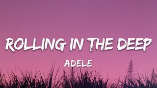 Rolling In The Deep - Adele (Lyrics)