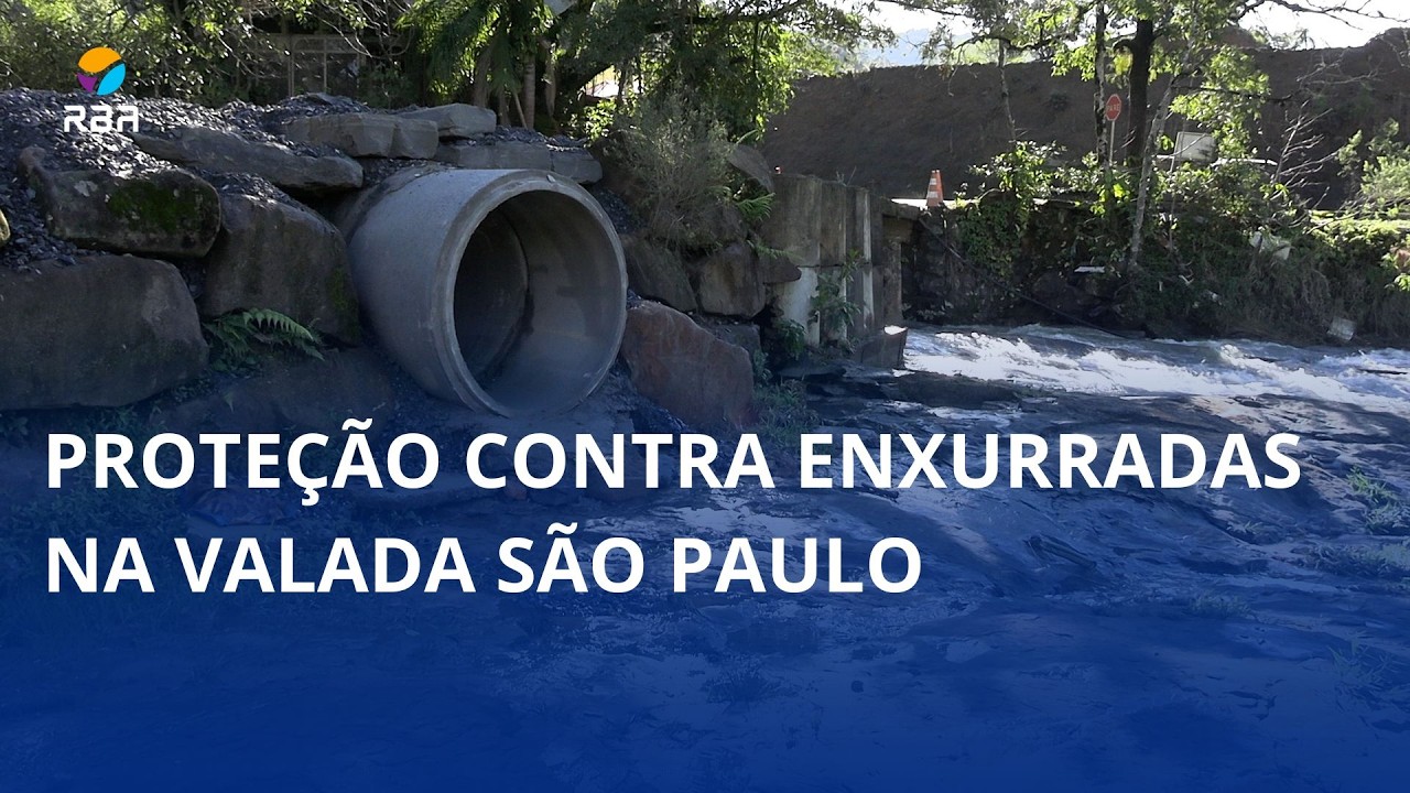 Mais proteção contra enxurradas na Valada São Paulo