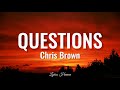 Chris Brown Questions Lyrics