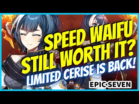 [Epic Seven] Is Cerise Still Worth It? Build and Mola Priority 2022!