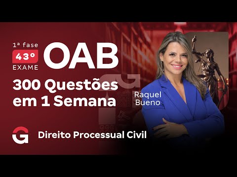 1ª fase do 43º Exame OAB: 300 questões em 1 semana | Direito Processual Civil