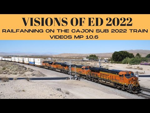 Railfanning On The Cajon Sub 2022 Train Videos MP 10.6